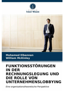 Funktionsstörungen In Der Rechnungslegung Und Die Rolle Von Unternehmenslobbying