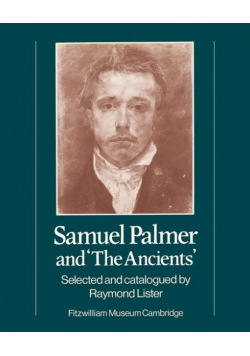 Samuel Palmer and 'The Ancients'
