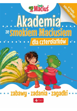 Akademia ze smokiem Maciusiem dla czterolatków
