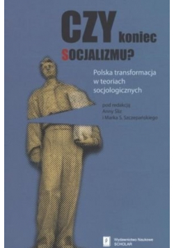 Czy koniec socjalizmu