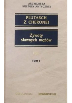 Żywoty sławnych mężów Tom I