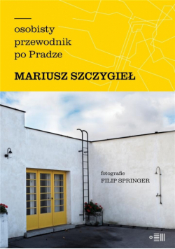 Osobisty przewodnik po Pradze