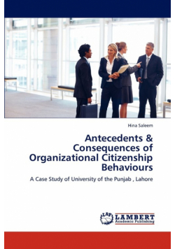 Antecedents & Consequences of Organizational Citizenship Behaviours