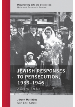 Jewish Responses to Persecution, 1933-1946