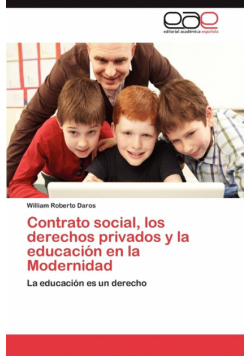 Contrato Social, Los Derechos Privados y La Educacion En La Modernidad