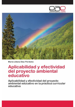 Aplicabilidad y efectividad del proyecto ambiental educativo