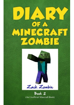Diary of a Minecraft Zombie Book 2