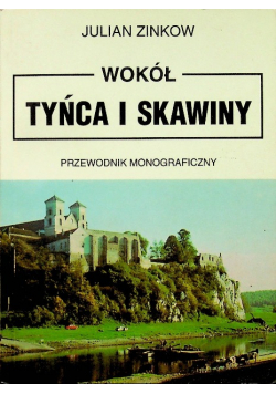Wokół Tyńca i Skawiny