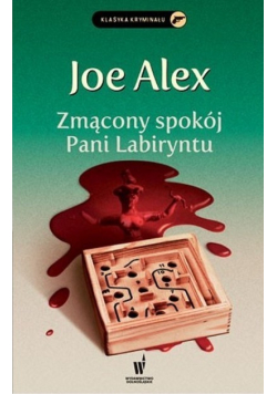 Zmącony spokój Pani Labiryntu