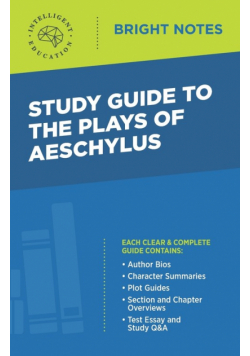Study Guide to the Plays of Aeschylus