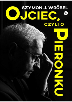 Ojciec, czyli o Pieronku
