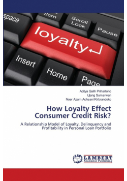How Loyalty Effect Consumer Credit Risk?