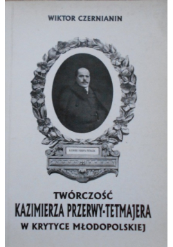 Twórczość Kazimierza Przerwy-Tetmajera