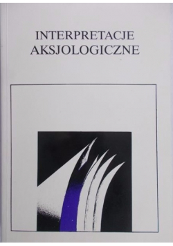Interpretacje aksjologiczne