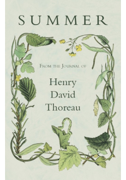 Summer - From the Journal of Henry David Thoreau