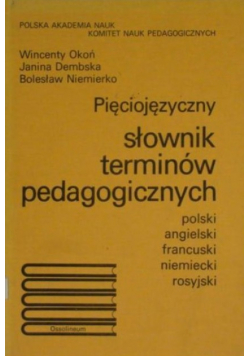 Pięciojęzyczny słownik terminów pedagogicznych