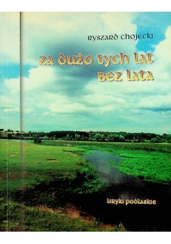 Za dużo tych lat bez lata