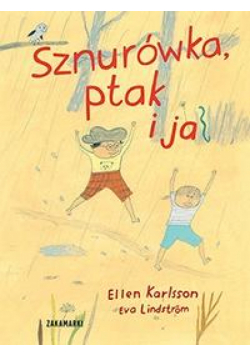 Sznurówka, ptak i ja