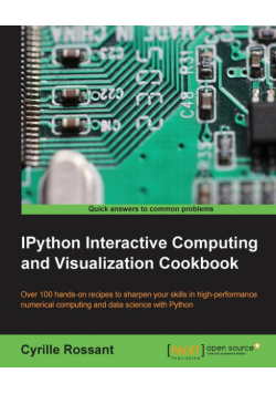 IPython Interactive Computing and Visualization Cookbook