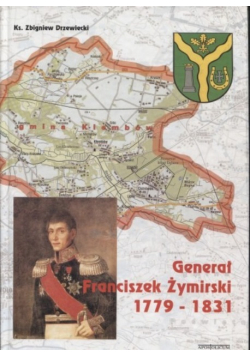 Genarał Franciszek Żymirski 1779 - 1831