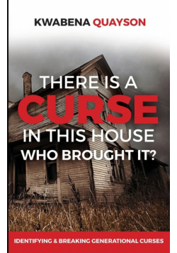 There is a Curse in this house
