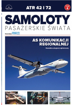 Samoloty pasażerskie świata Tom 4 ATR 42 i 72