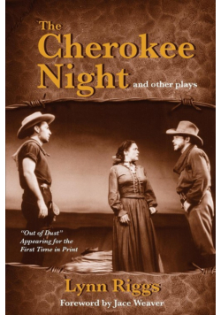 The Cherokee Night and Other Plays