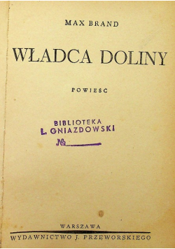 Władca doliny ok 1936 r.