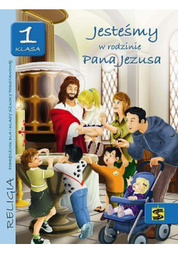 Katechizm SP 1 Jesteśmy w rodzinie... podr. ŚBM