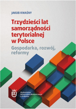 Trzydzieści lat samorządności terytorialnej w Polsce