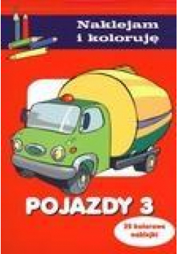 Naklejam i koloruję - Pojazdy 3
