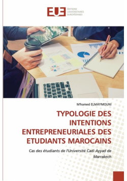 Typologie Des Intentions Entrepreneuriales Des Etudiants Marocains