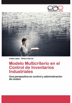 Modelo Multicriterio en el Control de Inventarios Industriales