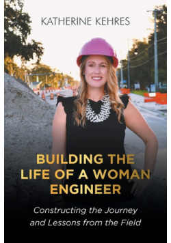 Building The Life of A Woman Engineer