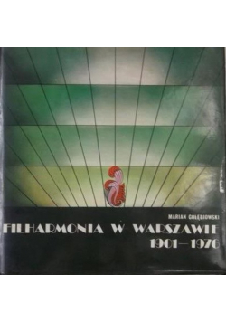 Filharmonia w Warszawie 1901 - 1976