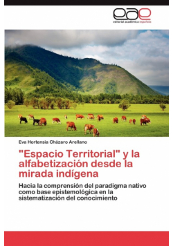 "Espacio Territorial" y la alfabetización desde la mirada indígena
