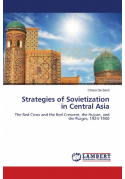 Strategies of Sovietization in Central Asia