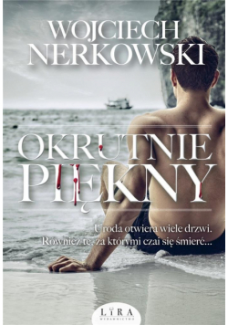 Okrutnie piękny