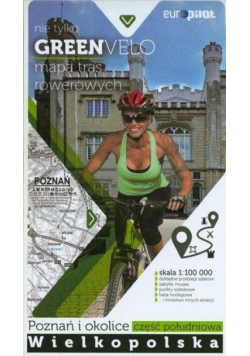 Green Velo. Poznań i okolice cz. płd.