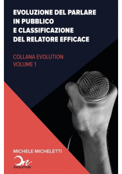 Evoluzione del public speaking e classificazione del relatore efficace