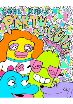 Cool Kid's Party Guide