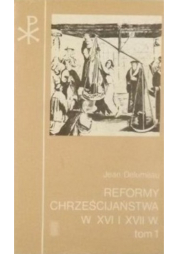 Reformy Chrześcijaństwa w XVI i XVII w