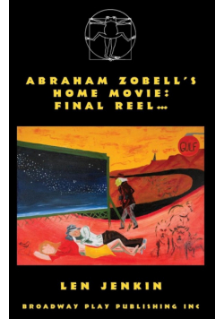 Abraham's Zobell's Home Movie, Final Reel