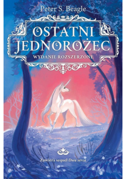 Ostatni jednorożec. Wydanie rozszerzone