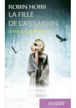La Fille de l ' Assassin Le Fou et l ' Assassin Tome 2 Wydanie kieszonkowe