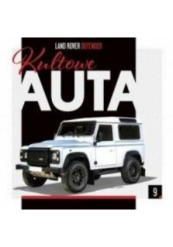 Kultowe Auta T.9 Land Rover Defender