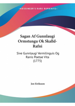 Sagan Af Gunnlaugi Ormstungu Ok Skalld-Rafni