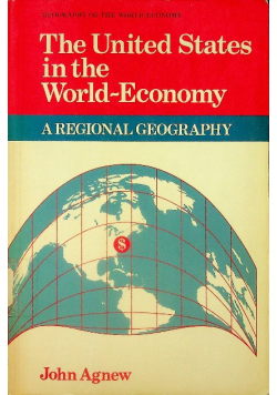The United States in the World-Economy A Regional Geography