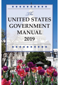 The United States Government Manual 2019