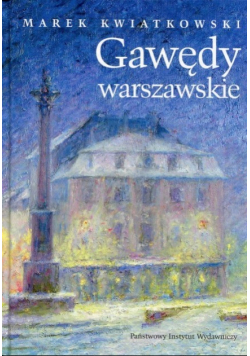 Gawędy warszawskie Część 2